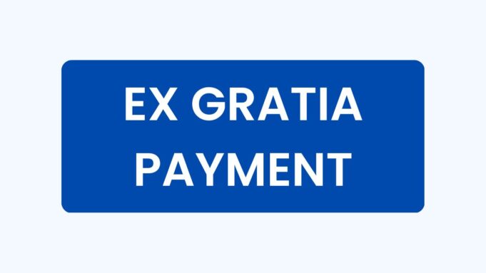 Ex Gratia Payment Ex Gratia Payment