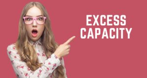 Excess Capacity Excess Capacity