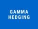 Gamma Hedging Gamma Hedging