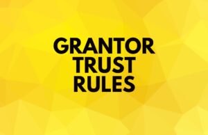 Grantor Trust Rules Grantor Trust Rules