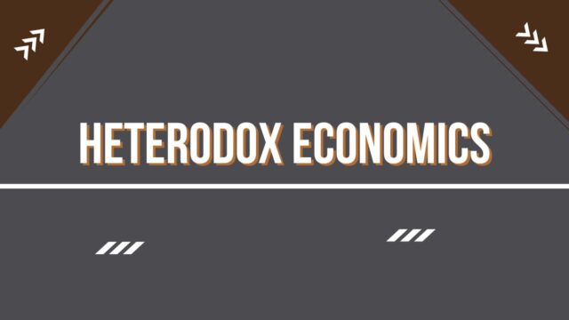 Heterodox Economics Heterodox Economics