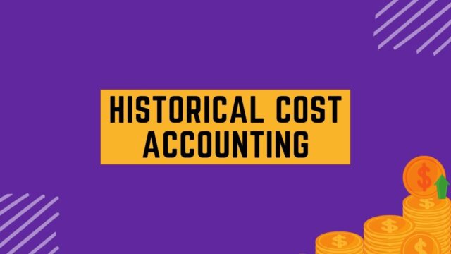 Historical Cost Accounting