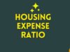 Housing Expense Ratio Housing Expense Ratio