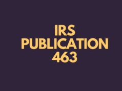 Important Facts About IRS Publication 463 IRS Publication 463