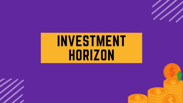 Investment Horizon Investment Horizon