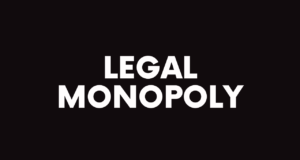 Legal Monopoly Legal Monopoly