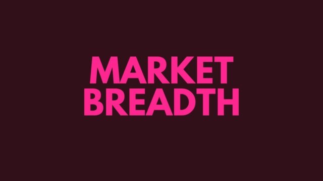 Market Breadth Market Breadth