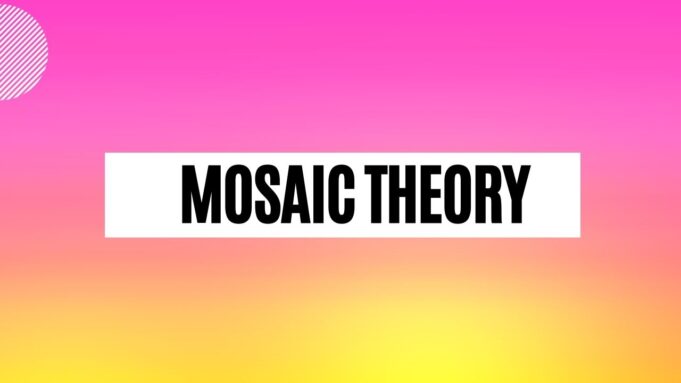 Mosaic Theory Mosaic Theory