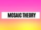Mosaic Theory Mosaic Theory