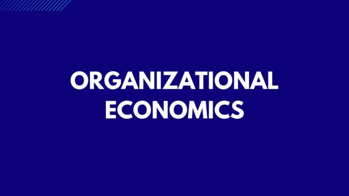 Organizational Economics Organizational Economics