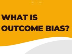Outcome Bias Outcome bias