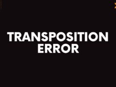 Warning Signs of a Transposition Error Transposition Error