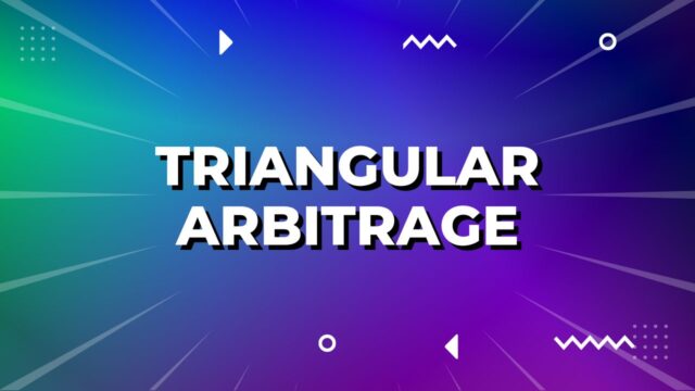 Triangular Arbitrage Triangular Arbitrage