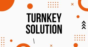 Turnkey Solution Turnkey Solution