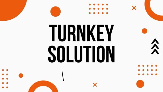 Turnkey Solution