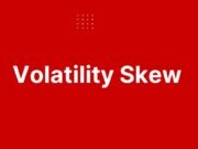 Volatility Skew Volatility Skew