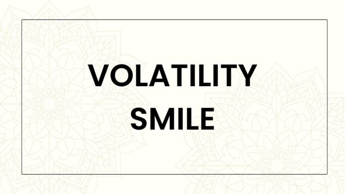 Volatility Smile Volatility Smile