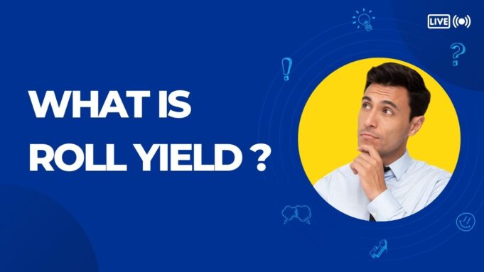Roll Yield What is Roll Yield