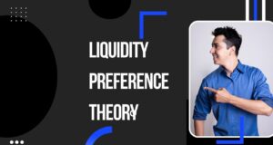 Liquidity Preference Theory Liquidity Preference Theory