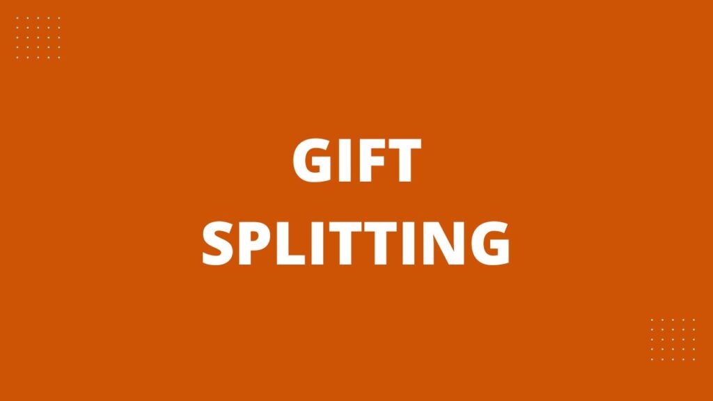 Gift Splitting Finance Reference