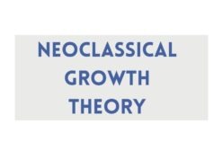 Neoclassical Growth Theory Neoclassical Growth Theory