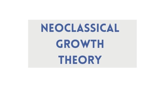 Neoclassical Growth Theory