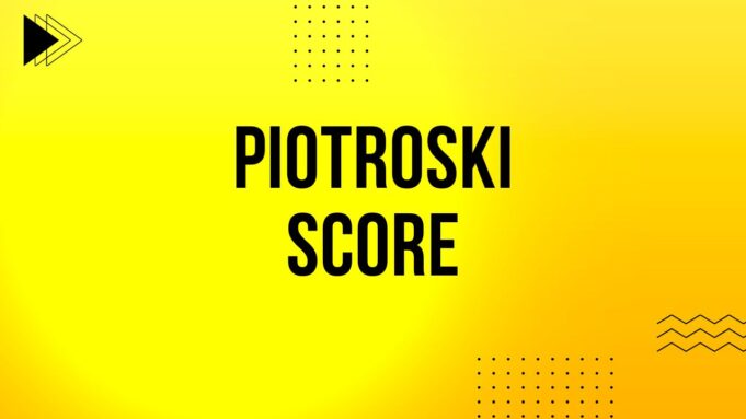 Piotroski Score Piotroski Score