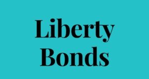 What are Liberty Bonds? Liberty Bonds