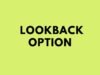 Lookback option: A Lookback at the Option of Looking Back Lookback option