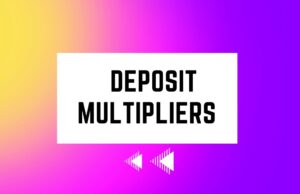 Understanding Deposit Multipliers Deposit Multipliers