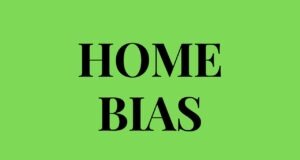 Understanding Home Bias and Its Impact on Investing Home Bias
