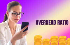 What Is an Overhead Ratio? Overhead Ratio