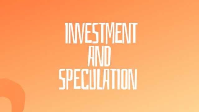 Investment and Speculation Investment and Speculation