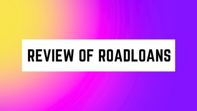Review of RoadLoans Review of RoadLoans