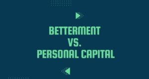 Betterment vs. Personal Capital: Which Investment Platform is Right for You? Betterment vs. Personal Capital