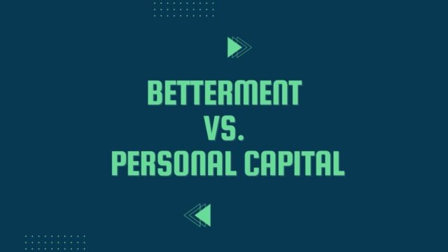 Betterment vs. Personal Capital Betterment vs. Personal Capital