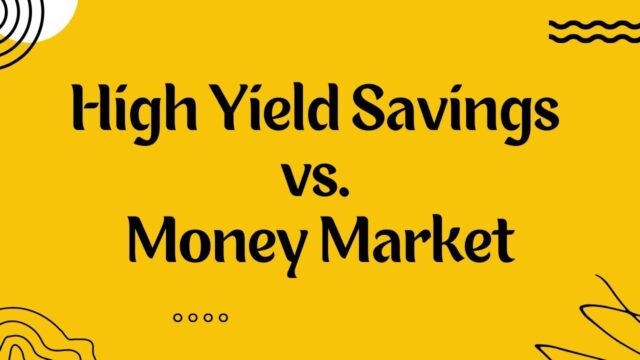 High Yield Savings vs. Money Market
