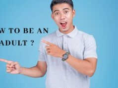 How to be an Adult : 10 Habits How to be an Adult