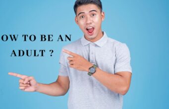 How to be an Adult : 10 Habits How to be an Adult