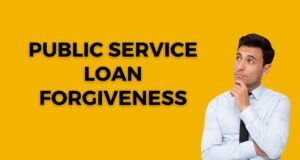 Is PSLF Worth It? Understanding the Pros and Cons of Public Service Loan Forgiveness Public Service Loan Forgiveness