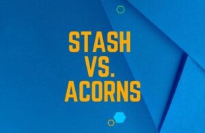 Stash vs. Acorns: Which Savings App is Right for You? Stash vs. Acorns