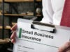 Investing in small business insurance: How it can save you money in the long run