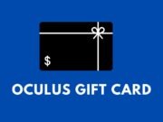 The Perfect Gift for Gamers – The Oculus Gift Card Oculus Gift Card